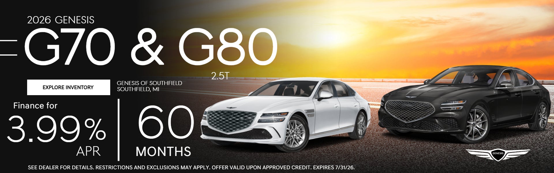 G70 & G80 2.5T 3.99% APR for 60 Months Upon Approved Credit